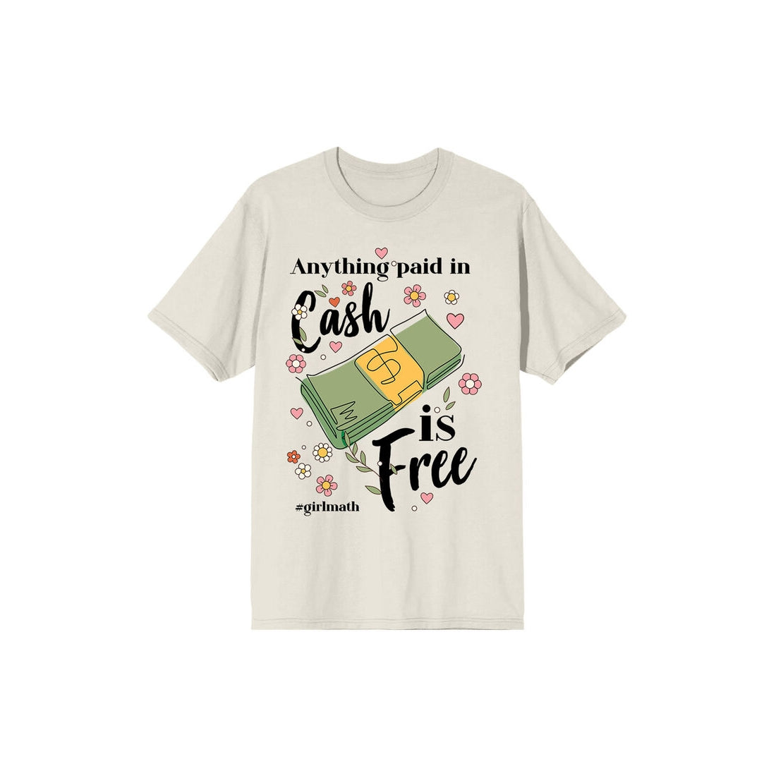 Women's Girl Math Anything Paid In Cash Is Free T-Shirt