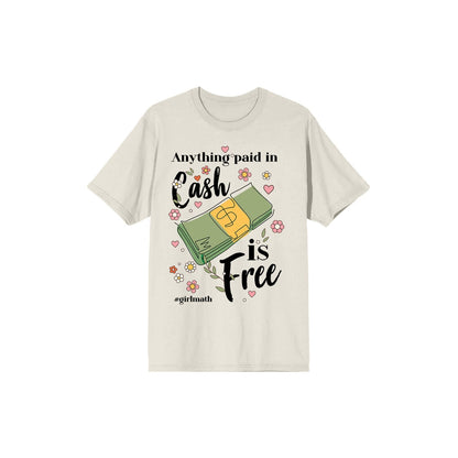 Women's Girl Math Anything Paid In Cash Is Free T-Shirt